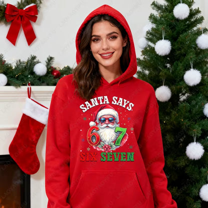 Fashion Funny Santa Says Six Seven Christmas 67 Meme Xmas Unisex Hooded Sweatshirt Ulzzang Y2K Streetwear Holiday Party Hoodies