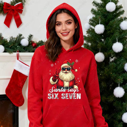 Fashion Funny Santa Says Six Seven Christmas 67 Meme Xmas Unisex Hooded Sweatshirt Ulzzang Y2K Streetwear Holiday Party Hoodies